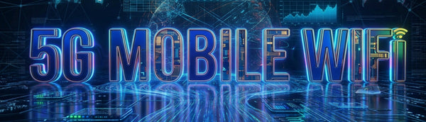 5G Mobile Wi-Fi