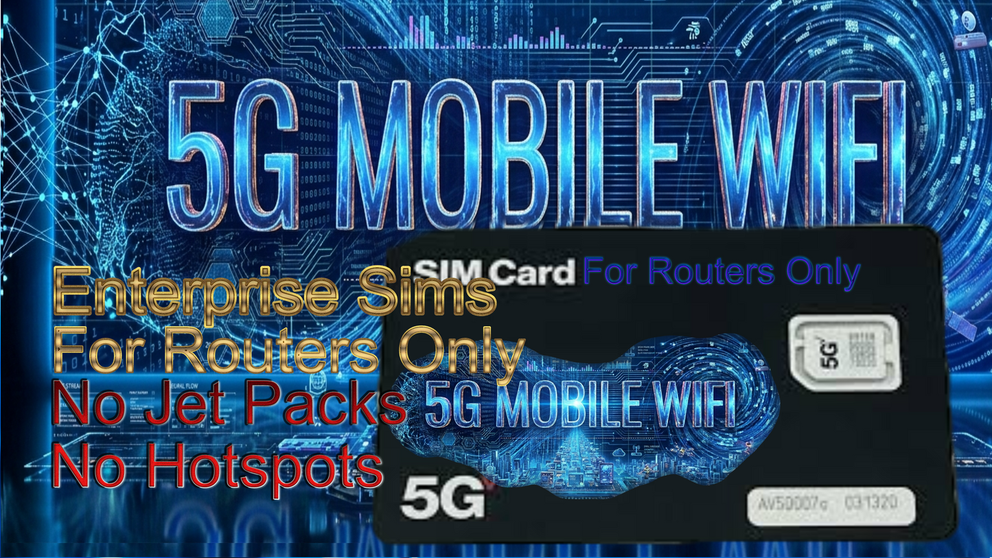 5G Unlimited Data Sim Cards For Routers & CPE Units